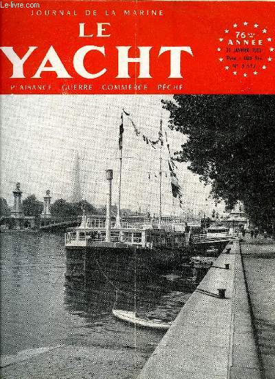 LE YACHT N 3347 - Les activits nautiques du T.C.F. par Dr H. Lavielle, Giselle, J.O.G. par J.A. Knowler, Un grand navigateur : Bernicot par Henri Guiberteau, Dans notre boite aux lettres, Le patin a voile en Bretagne-Sud, Le yachting en France