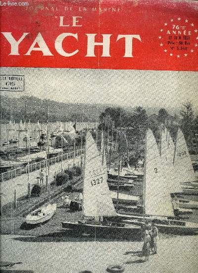 LE YACHT N 3368 - Evolution technique par Marcel Collinet, Courses-croisires de la Mditerrane, Les blougas aux Rgates de Tanger, R.O.R.C. graphique de calcul des temps compenss, Sur le Nil par M. Baratoux, Le monotype amphitrite