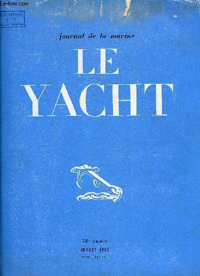 LE YACHT N 3370 - Les activits de la F.F. Motonautique par Jean Godillot, Le Yacht club de France et le Motonautisme par Serge Paulmier, L'hlice club de France par Claude Bouilloux-Lafont, La vie des clubs motonautiques, En remontant dans le pass