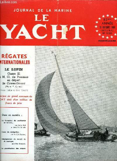 LE YACHT N 3696 - Un problme : l'hivernage par Jean Michel Barrault, Ports et rivages de provence par le Dr A. Visquis, Cours de navigation par le Cdt Marrec, Ce qu'apprend le yachtsman sovitique - Etude sur les mthodes russes de formation nautique