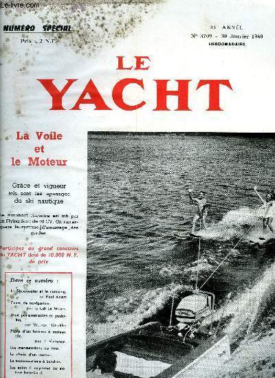 LE YACHT N 3709 - Sur une assemble, Catamarans et petit cabotage-camping par Paul Adam, Cours de navigation par le Cdt Marrec - Leon nF - Le point estim, Rflexions sur la course Dinard-Brhat par Maurice Renaud, Comment j'ai vu le boat show