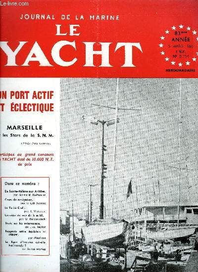 LE YACHT N 3714 - D'une gide a l'autre par Braspart, Un vagabond des mers du sud par Bernard Moitessier, Cours de navigation par le Cdt Marrec - Leon nH - Navigation a la sonde (suite), La raction hydraulique par J. Vintenon, Les qualits de tenue