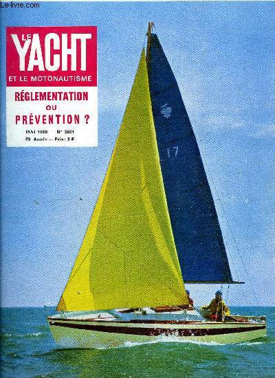 LE YACHT ET LE MOTONAUTISME N 3891 - La prudence ne doit pas mener a la coercition, M. Henri Rey, prsident du Conseil National de la Plaisance, L'exposition nautique sur les berges de la Seine organise par la Foire de Paris