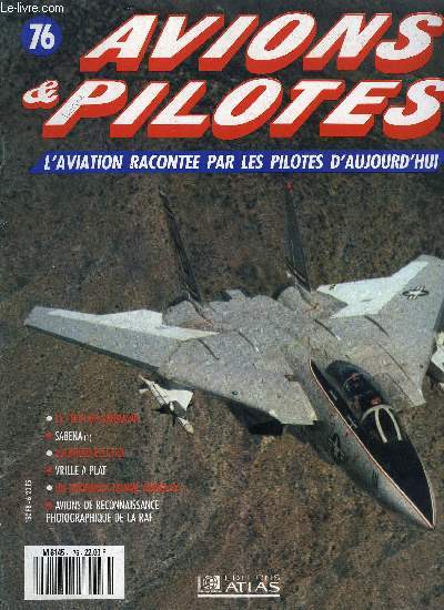 AVIONS & PILOTES N 76 - Le flin de Grumman, Sabena, Lockheed Electra, Vrille a plat, Un avionneur nomm Douglas, Avions de reconnaissance photographique de la Royal Air Force