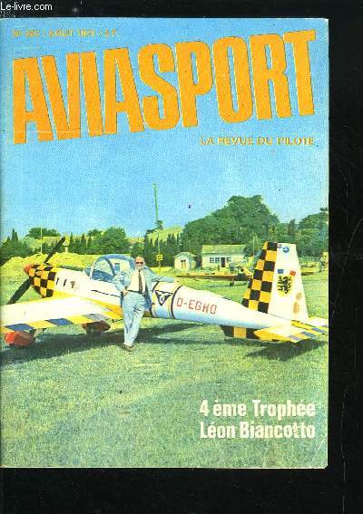 AVIASPORT N 207 - Toucher le grand public par Jean Eyquem, Convoyages africains par Bernard Chauvreau, Le Dalotel DM 165 au C.E.V., Dominique Maunoury, interview recueillie par J. Eyquem, Le vol en montagne (6), Le 4e trophe Biancotto par J.E., Du cot