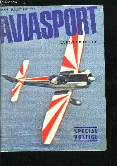 AVIASPORT N 218 - Les pilotes privs sortent de l'Hexagone par Jean Eyquem, Le championnat du monde de voltige par J.E., Le Cap-20, Evolution de la voltige de comptition, En push-pull a travers l'Afrique, Piges saisonniers de la mto par G. Chabod