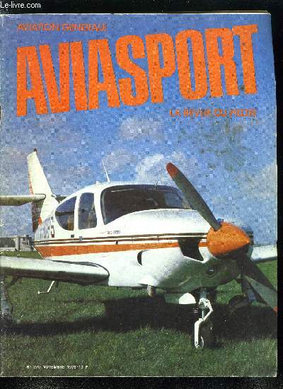 AVIASPORT N 270 - Arbitraire et dmagogie par Jean Eyquem, Aro-Commander 112 TC par Bernard Chabbert, Ce qu'ils pensent de nous, Vadrouilles en Tunisie par Guy Laval, Les causes principales d'accidents par J.E., Rubrique de l'A.P.P.A., Lettre ouverte