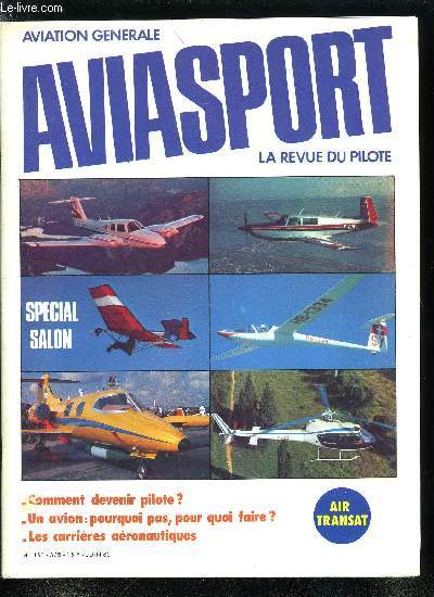 AVIASPORT N 325 - L'tat et l'aviation lgre par Jean Eyquem, Air Transat : la grande course par J.E., Un avion : pourquoi pas, pour quoi faire ? par Pierre Bonneau, Les carrires aronautiques par P.B., Catalogue 1981 des matriels de l'aviation