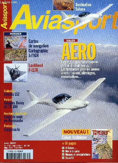 AVIASPORT N 559 - Salon de Friedrichshafen, Opration ariennes a Creil, Muse de Cosford, Destinations Sahara, Lockheed F-117A, Cargonaute ? Au sein d'Air France, cette dnomination cache les spcialistes des frets particuliers, chargements a embarquer