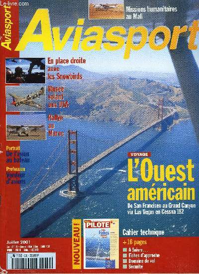 AVIASPORT N 560 - Snowbirds, Rallye au Maroc, Voler aux USA, L'curie Clyman ou comment raliser un muse de l'air volant constitu d'une belle brochette de warbirds comprenant un B-25 Mitchell aprs avoir dbut par une simple collection de blousons
