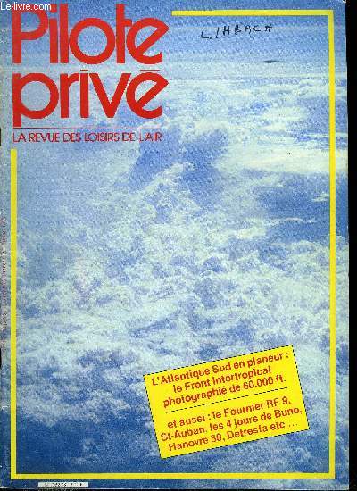 PILOTE PRIVE N 78 - Hanovre 1980, la 8e exposition internationale de l'aronautique et de l'espace visite pour vous par Pierre Schmitt, Lyon sous le signe de l'air : notre aviation au plein centre d'une mtropole par Anne Marie Brenger, Le Fournier