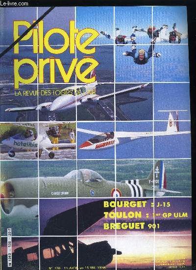 PILOTE PRIVE N 136 - Bourget-15 : le point sur les constructeurs avant le Salon par Peter S. Blount et Renaud de la Jarthe, Iaag ou l'aviation de A a Z par Marcellin Houbart, Decodeur d'indicatif de radio balise - un petite merveille pour navigateurs