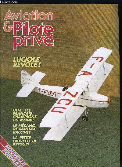 PILOTE PRIVE N 141 - Le nouvel clat des Lucioles, Crash hlico en montagne, Jean Ren Lefebvre, mcanicien de Saint Ex, Le rendez vous a Spire, La petite Fauvette de Brguet, La grande messe de Metz, Deux Franais champions du monde