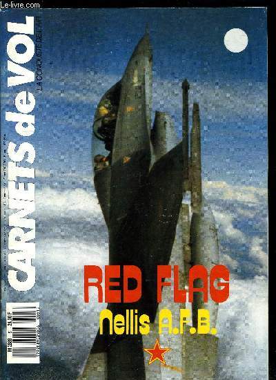 CARNETS DE VOL N 51 - Actualits, Le muse de Pensacola, Le CP-140 Aurora, Display Determination, L'ERP 2/19 Armagnac, L'arme de l'air Japonaise, Un drapeau rouge plus vrai que nature