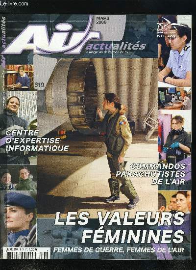 AIR ACTUALITES N 619 - L'actualit des exprimentations de tout ordre et des projets en cours, Nancy, sous le sceau de la base de Dfense - projecteur sur ses premiers pas, Le CSIA a Brtigny - centre d'expertise informatique Air, Les valeurs fminines