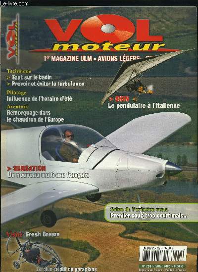 VOL MOTEUR N 269 - Sensation : les premires sont trs bonnes, Skin : un pendulaire a l'italienne, Tout sur l'anmomtre, Salon de l'aviation verte : un premier coup trop court mais, Pilote remorqueur en haute chaleur, Facteurs humains et heure d't