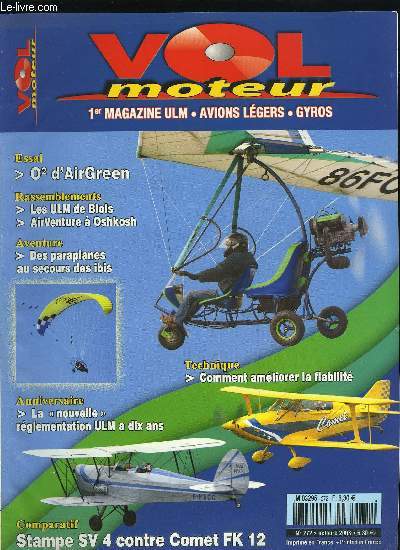 VOL MOTEUR N 272 - Blois 2008 : le meilleur des deux mondes, EAA Aircenture Oshkosh : rves et ralits pour tous, J'ai fait un rve, O Airgreen : pour enrichir l'air pendulaire, Supprimer l'inutile, Ibis et Paraplanes, la migration originelle