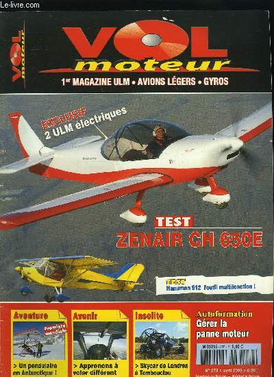 VOL MOTEUR N 278 - Hanuman 912 S : le nouveau tracteur de Landry, Zenair CH 650E : un ultra lger conu pour le march europen, Deux ULM lectriques en formation, Un ULM belge en Antarctique, Un taxi pour Tombouctou, Notre ciel s'assombrit