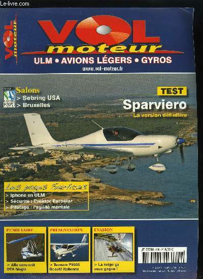 VOL MOTEUR N 289 - Test : Sparviero, la version dfinitive, Test : DTA magic, la sans-mat sans chichi, Salon de Bruxelles : des ULM au salon de l'auto, Salon US, Prsentation : P2008 Tecnam, beaut italienne, Prsentation : Mc de Light design
