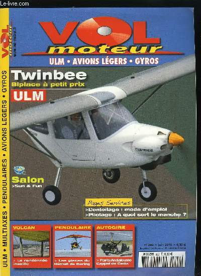 VOL MOTEUR N 292 - Test : Twinbee : l'ULM bon march, Prsentation : Aerogallo, du poulet dans l'air, Sun & Fun 2010, une manifestation en pleine mutation, Dtroit de Bring en ULM, garder son sang-froid