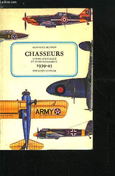 CHASSEURS - AVIONS D'ATTAQUE ET D'ENTRAINEMENT 1939-45