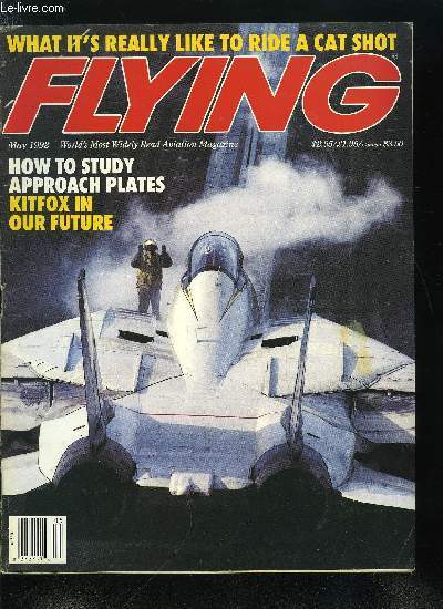 FLYING VOLUME 119 N 5 - Flying flashbacks - 50 and 20 years ago, FAA ligts all restrictions on piper malibus; Texas Tampicos; Gyro Rume Change ?, Training Pattern Basics, Eye of the Examiner, I learned about flying from that - Slave Meter Savior, Unicom