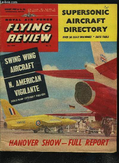 FLYING REVIEW VOL XVII N 11 - Polymorth, Rival for Paris, Night of no return, North American A3J-1 vigilante, Scale plan and cutaway, Lightweight demon, World's supersonic aircraft drawings and data table, Folland Gnat, Curtiss-wright model 21B