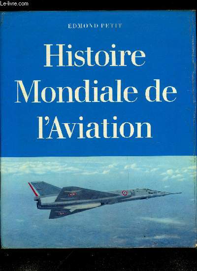 HISTOIRE MONDIALE DE L'AVIATION