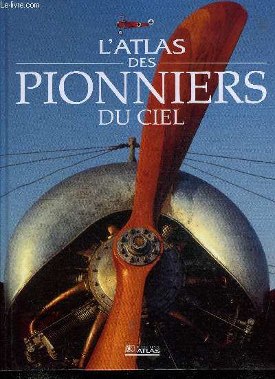L'ATLAS DES PIONNIERS DU CIEL