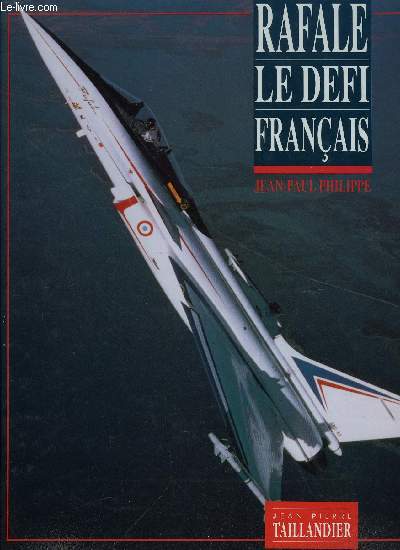 RAFALE LE DEFI FRANCAIS