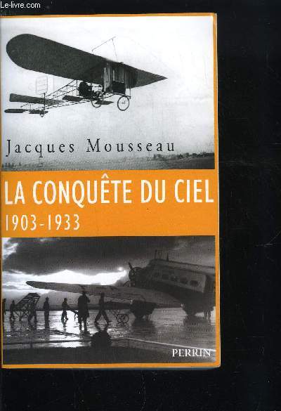 LA CONQUETE DU CIEL 1903-1933