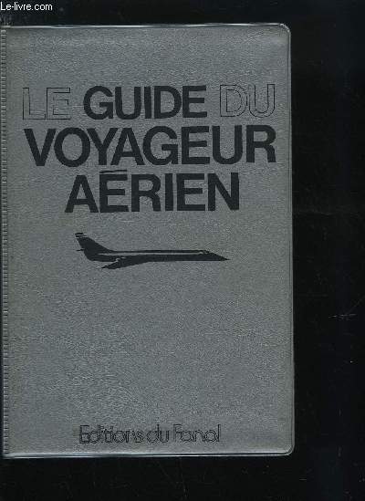 LE GUIDE DU VOYAGEUR AERIEN