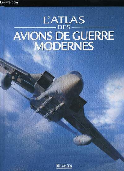 L'ATLAS DES AVIONS DE GUERRE MODERNES