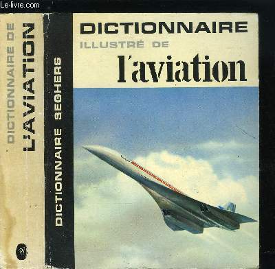 DICTIONNAIRE ILLUSTRE DE L'AVIATION