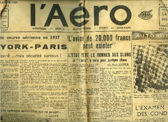 L'AERO N 1475 - Une grande course arienne en 1937 - New York - Paris par Roger Labric, Ne retournons pas aux erreurs passes par Pierre Farges, L'avion de 20.000 francs peut exister - L'Etat peut le donner aux clubs et l'Aero y sera pour quelque chose