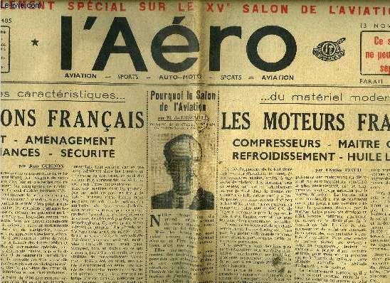 L'AERO N 1485 - Les avions franais - Confort, amnagement, performances, scurit par Jean Guignon, Pourquoi le salon de l'aviation par M. de L'escaille, Les moteurs franais - Compresseurs, maitre couple, refroidissement,huile lourde par Charles Piette