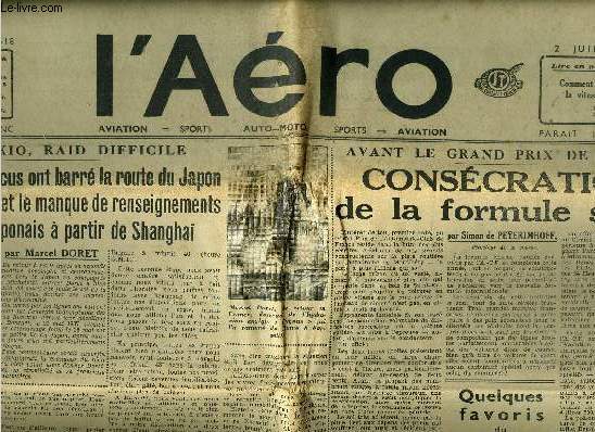 L'AERO N 1518 - Deux obstacles nous ont barr la route du Japon, le mauvais temps et le manque de renseignements des postes japonais a partir de Shangha par Marcel Doret, Conscration de la formule sport par Simon de Peyerimhoff, L'heure S par P. Farges