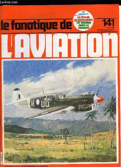 LE FANATIQUE DE L'AVIATION N 141 - La dernire misson du Sky wolf par Marian Takac et Juraj Rajninec, Marques et camouflages de l'arme de l'air par Gaston Botquin, Navarre et le Bb Nieuport par Andr Benard et Serge Hi, Grumman F-14 Tomcat