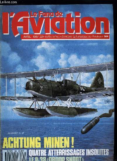 LE FANA DE L'AVIATION N 209 - Fana Quid ? par Jean Noel et Jacques Guillem, A l'OCU 226 de Lossiemouth Jaguar a l'anglais par Denis J. Calvert, Des muses en Autriche par Jac Remise, Achtung Minen ! La Luftwaffe mine les portes britanniques et franais