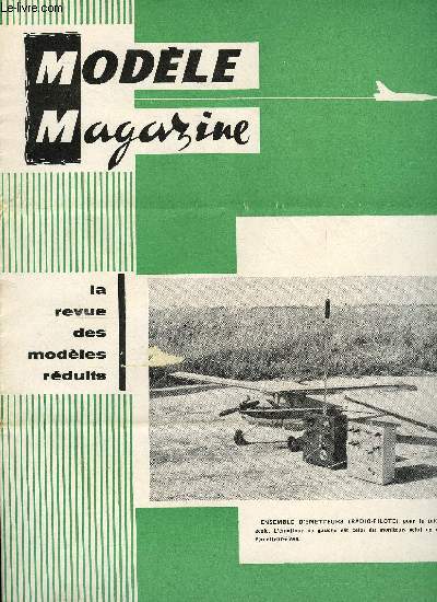 MODELE MAGAZINE N 166 - Xe Coupe Soude Grs, Essai radar sur modle rduit au CEV de Brtigny, Train d'atterrissage escamotable, Une valse a modles par Serge Hi, Motoplaneur de J. Haslhofer, Le Wakefield de Henri Degieux