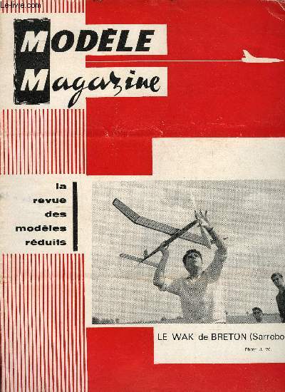 MODELE MAGAZINE N 169 - Grand cirque des cigognes a Brtigny, A propos de la finale VCC, Profil, Saint-Etienne, haut lieu du vol circulaire 1964, critrium du Centre et du Sud-Est, finale du championnat de France, Le Marcel Bloch M B 152 chasseur
