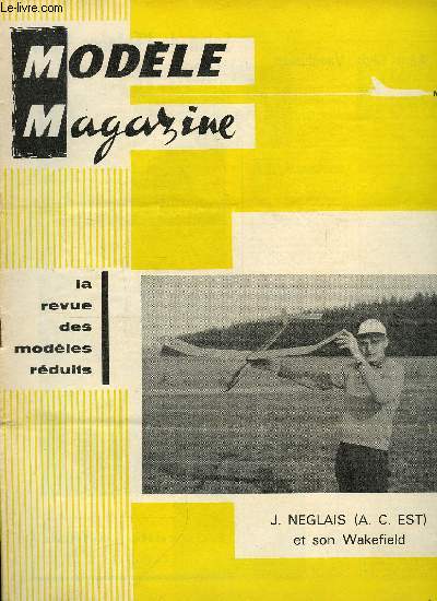 MODELE MAGAZINE N 170 - Salon de l'enfance 1964, le stand de Modle Magazine, Vers les 5 minutes en Wakefield, Moustique - coupe d'hiver de Don Lindley, Les amricains jouent avec l'Axe, Une poigne Mono-fil par S. Hi