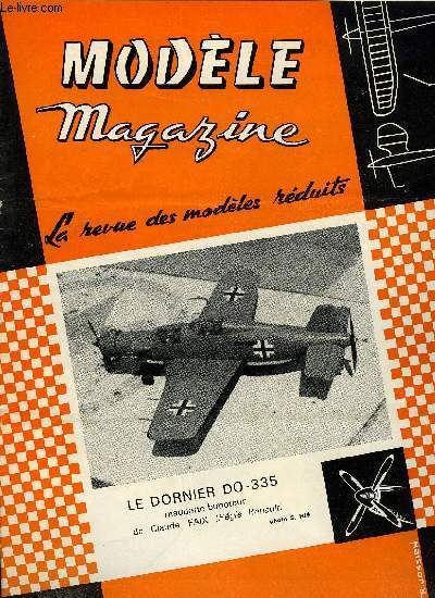 MODELE MAGAZINE N 178 - La coupe Rodier 1965 par Serge Hi, Ac. Air France-Toulouse, Micromcanique, Une incidence variable a micro-ajustage, Tlcommande - Le coin du dbutant, Le Dornier 335 Pfeil, Olympus de L. Van Den Hout