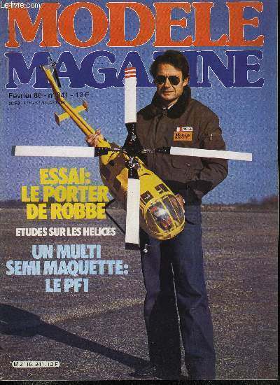MODELE MAGAZINE N 341 - Les nouveaux rglements planeurs, Un extraordinaire Lancaster, Le PFI, ou l'esthtisme avant tout, Super monographie : le Pilatus B4, Les demis cus par Gerber, Etude sur les hlices, Hlico : le Bolkow 105