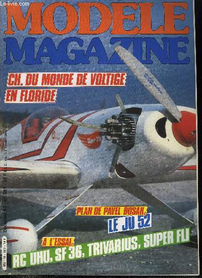 MODELE MAGAZINE N 387 - Plan de Pavel Bosak : la JU 52 trimoteur, Le rpertoire des articles publis en 83 : un guide pratique a afficher dans l'atelier, Les retombes du championnat du monde de planeur F3B, Radiocommande : le tour d'horizon sur 1983