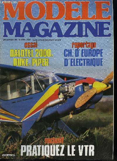 MODELE MAGAZINE N 399 - Le guide pratique des articles de l'anne, La Bd d'Yves Renouf, Le Trucajo pour piloter 3 axes en beaut, Les cahiers techniques : dossier mini (3e partie), Le VTR, vous connaissez ?, Course aux pylones a Villeneuve-sur-Yonne