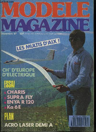 MODELE MAGAZINE N 432 - Acro Laser, pour voir le voltige en grand, Le Charis de Simprop : planeur de l'anne, Supra Fly de EZ : avion de l'anne, Servos Graupner/JR : une gamme abondante, Enya R 120-4 C, Fabuleux Ka 6E Multiplex