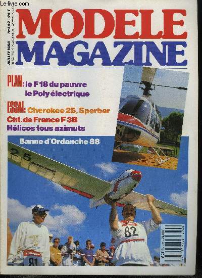 MODELE MAGAZINE N 442 - Le march du neuf, Epylo, la version lectrique du clbre Poly, Satanix, le F18 du pauvre, Cherokee 25 Graupner, Magnum 40 Pro ABC, Superbe RF 5 Sperber de Modelhob, L'astromodlisme cot comptition