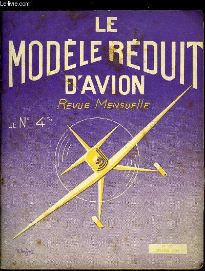 LE MODELE REDUIT D'AVION N 28 - Photos du Mureaux 115 R2, Deux nouvelles rubriques par M. Bayet, Maquette volante : le Morane 406, Historique des sans queue et croquis de M. Chabonat, Les aro-clubs, Un train d'atterissage escamotable par R. Coulon