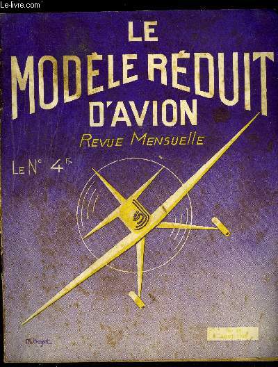 LE MODELE REDUIT D'AVION N 34 - Les groupes M.R.A. - Le Brguet 691, Plans du Br. 691, Les avions de vitesse par M. Chabonat, Croquis de M. Chabonat, Aprs la coupe Mermoz par R. Damhet, Les appareils de M.R. Damhet, Le planeur Fernandez-Guilhem
